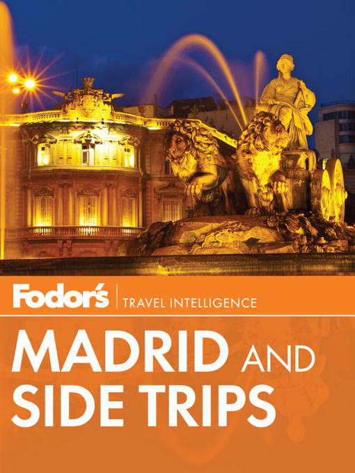 Title details for Fodor's Madrid and Side Trips by Fodor's - Available